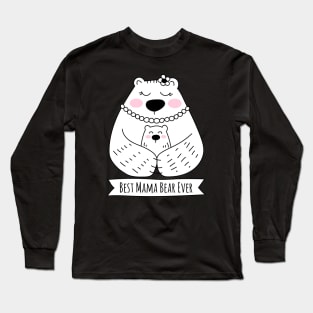 Best Mama Bear Ever - 1 Kid Long Sleeve T-Shirt